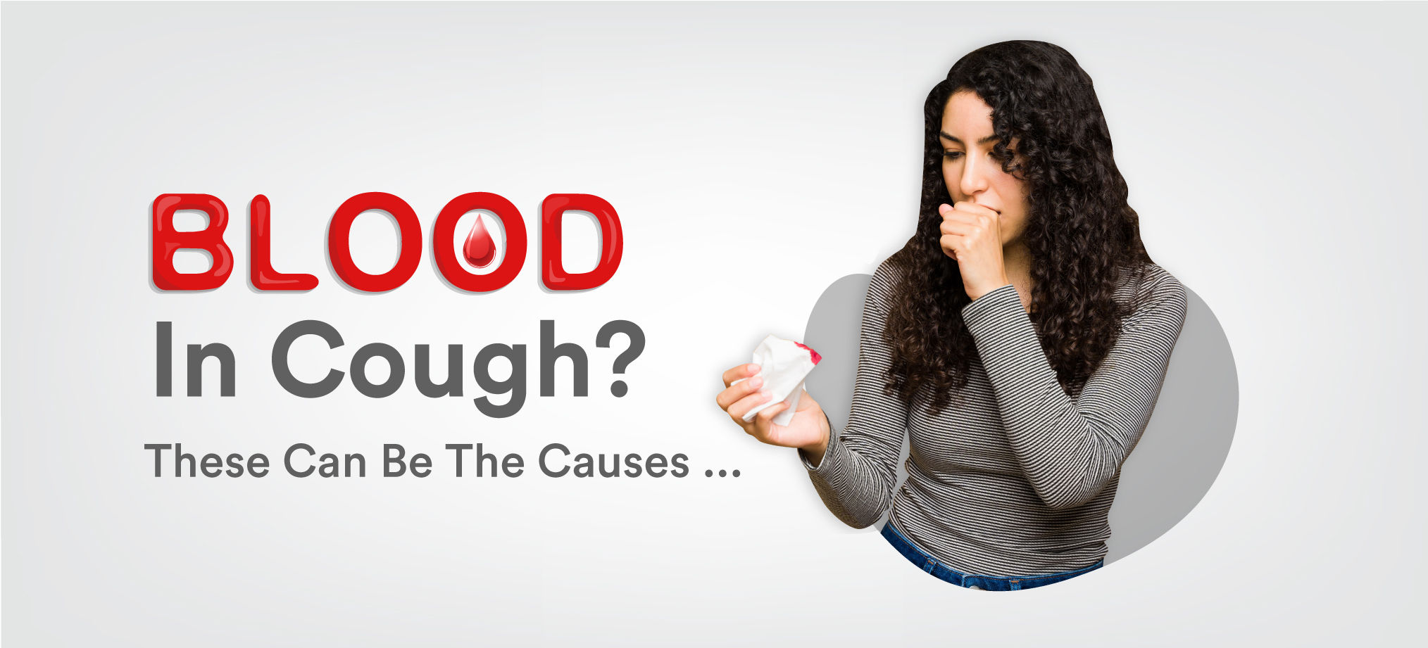 Coughing Up Blood? You Might Be Having These Health Issues