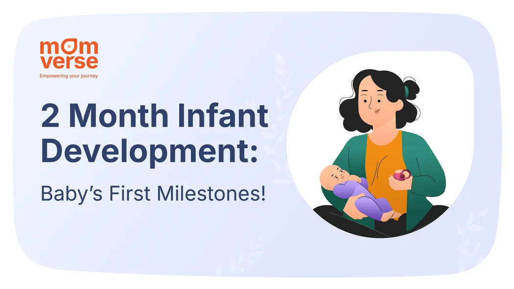 Month 2 of Infant Development: Baby’s First Milestones!