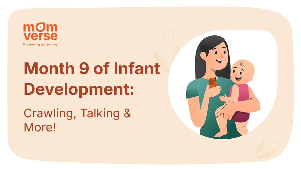 Month 9 of Infant Development: Crawling, Talking & More!