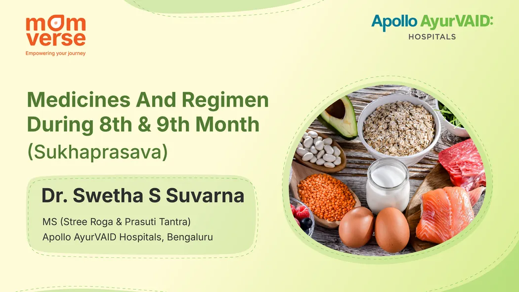 #AyurvaidWay: Medicines & Regimen in 8th-9th Month (Sukhaprasava)