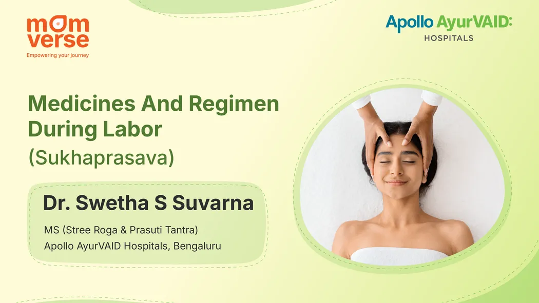 #AyurvaidWay: Medicines & Regimen During Labor (Sukhaprasava)