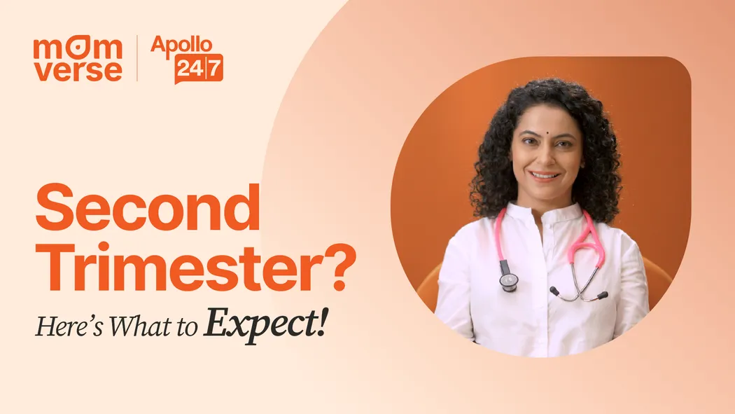 Second Trimester Guide | Symptoms, Baby Growth & Self-Care Tips