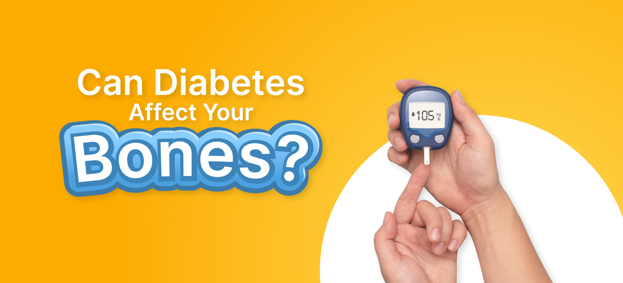 How Does Diabetes Affect Bone Health?