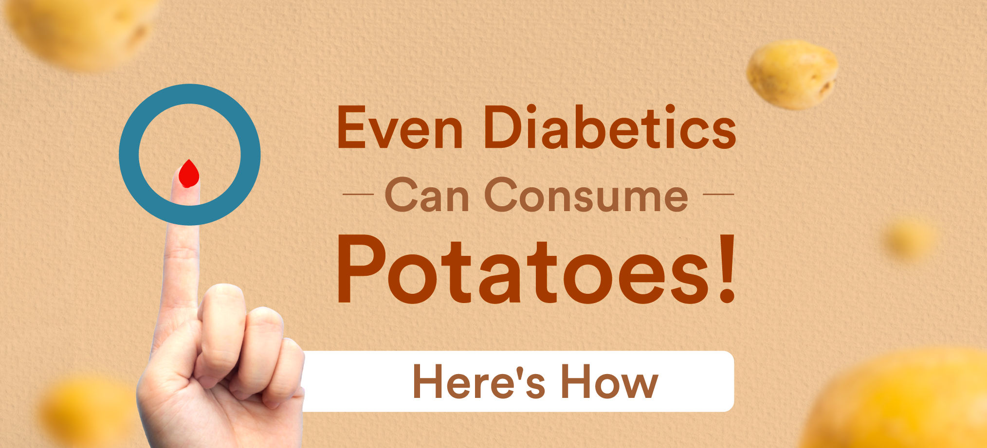 Potatoes & Diabetes Ways To Consume Potatoes Without Spiking ...