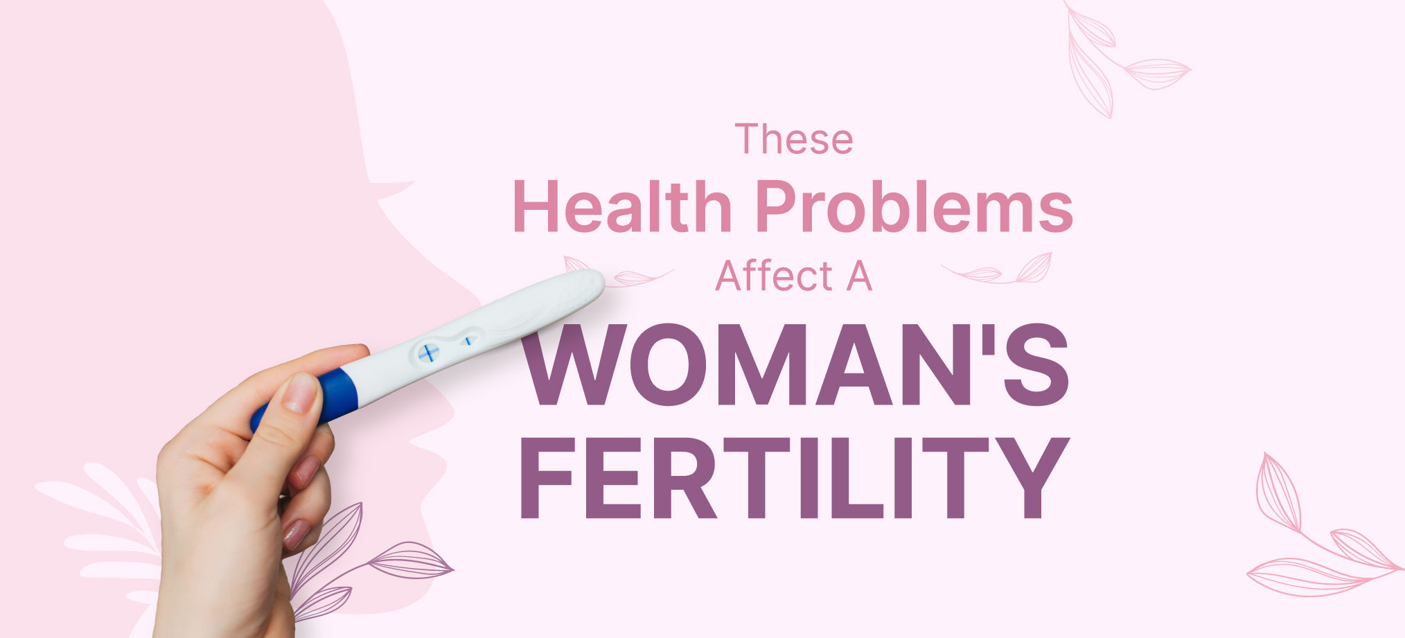 These Health Problems Can Reduce Your Chances of Pregnancy