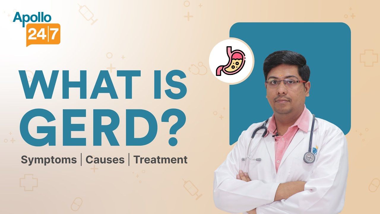 Managing GERD: Symptoms, Causes, Treatment