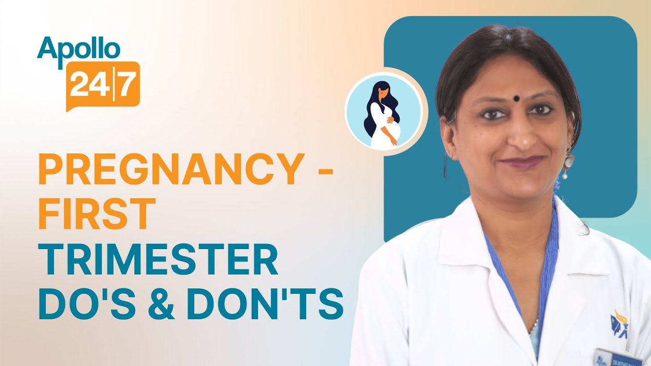 Pregnancy (1st Trimester): DO's & DON'Ts