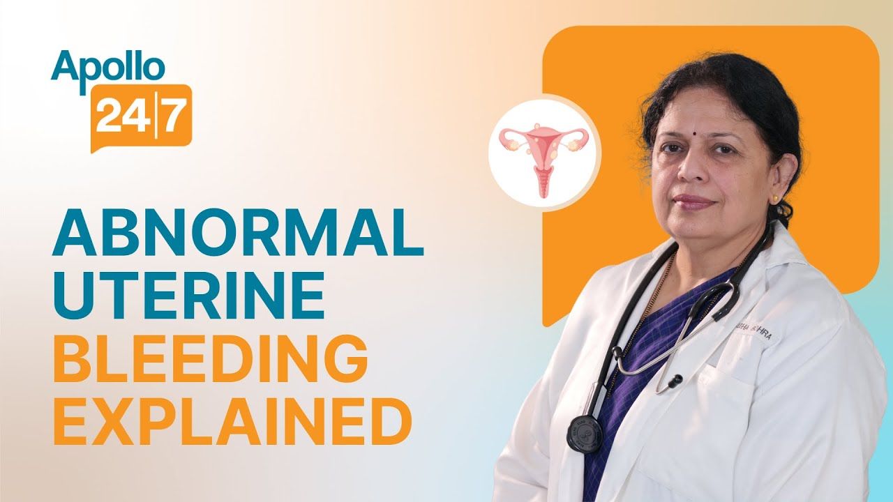 Abnormal Uterine Bleeding Causes, Diagnosis, & Treatment