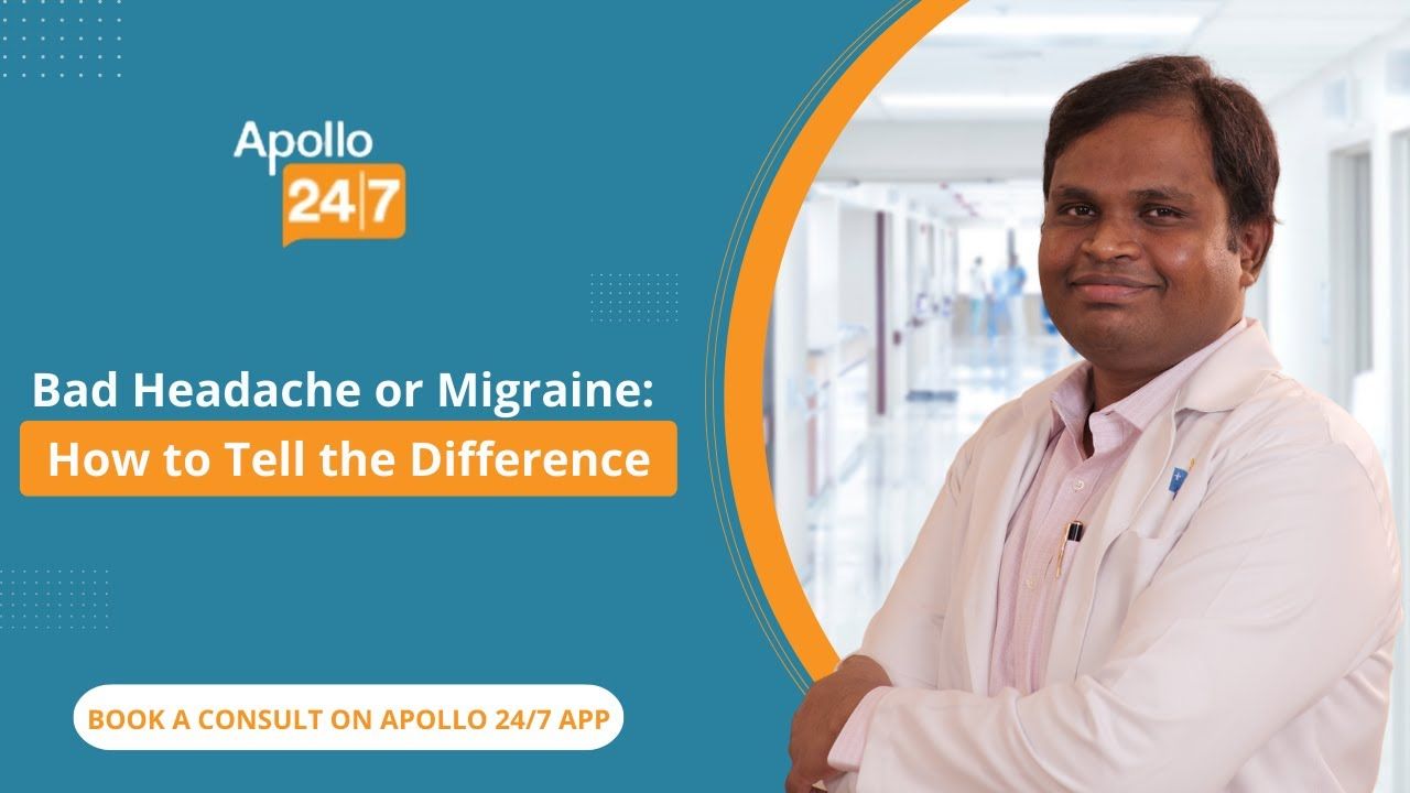 Bad Headache or Migraine: How to Tell the Difference?
