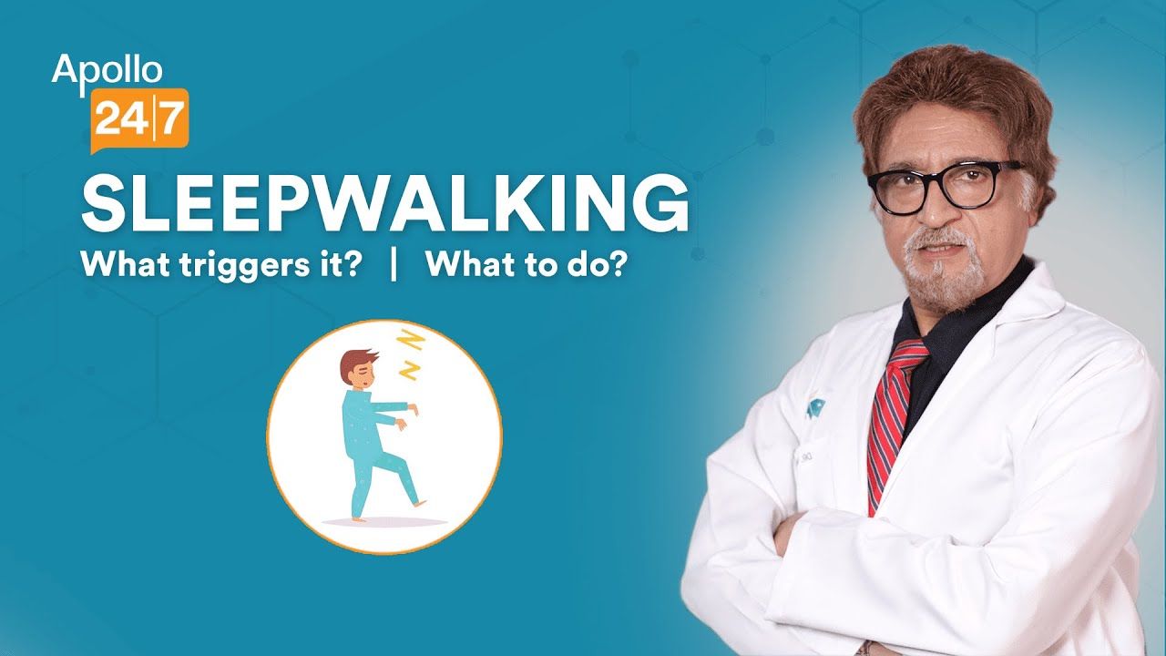 How to Stop Sleepwalking? | Dr M.S. Kanwar | Apollo 24|7