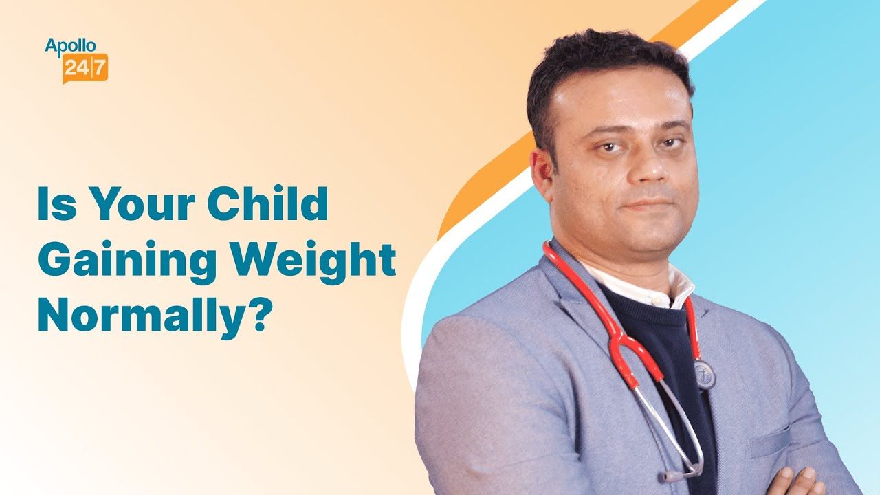 Weight Gain in Kids: What’s Normal & When to Worry? | Dr Karunesh Kumar | Apollo 24|7