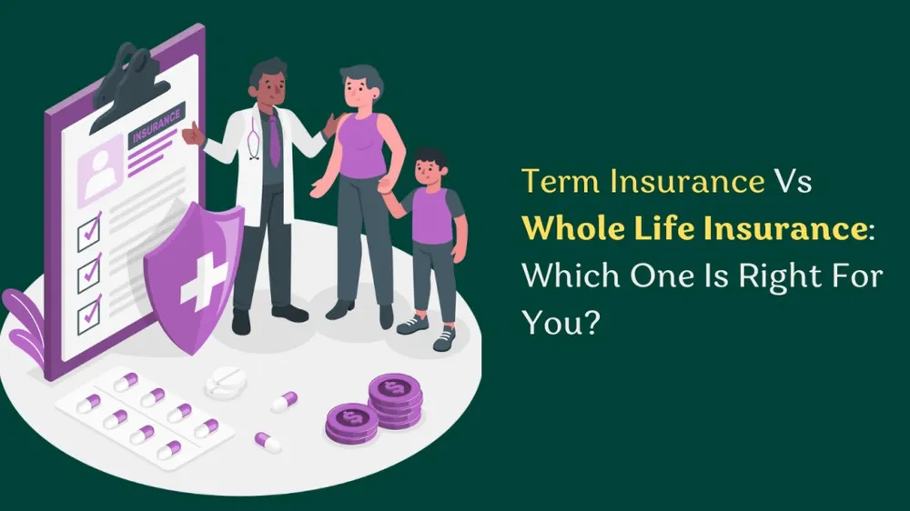 Term vs. Whole Life Insurance: Which Policy Is Right for Your Family’s Future?