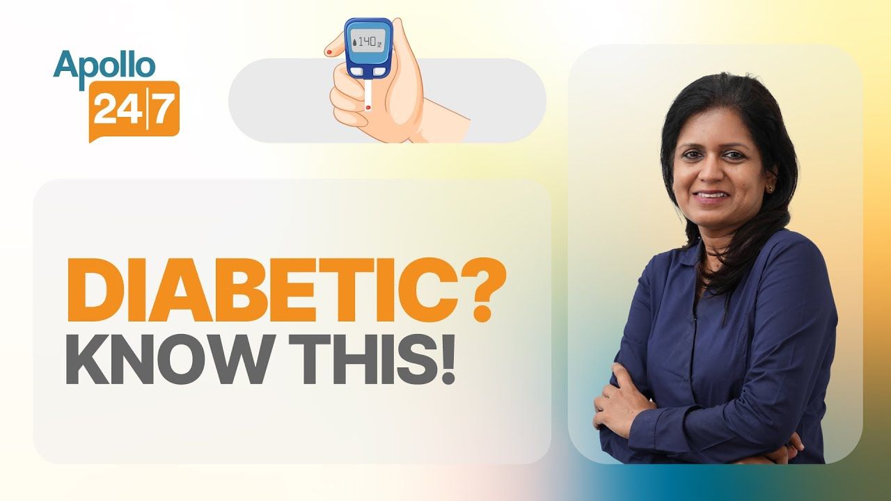 Things You Must Do If You Have Diabetes | Dr Sadhana Dhavapalan | Apollo 24|7