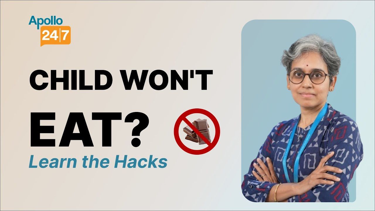 4 Hacks for Picky Eaters | Dr Anitha VP | Apollo 24|7