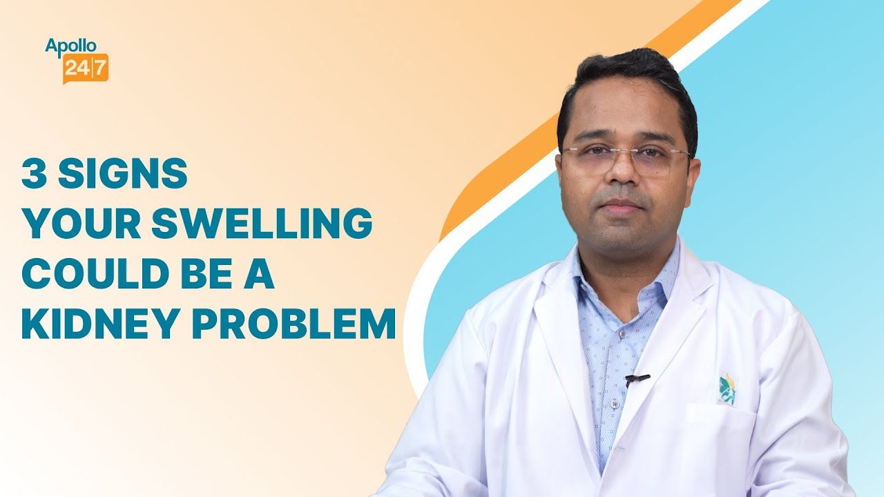 Face & Leg Swelling? Don't Ignore These Warning Signs! | Dr Dhruva Jyoti Choudhury | Apollo 24|7