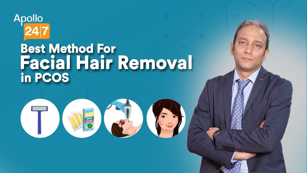 Best Method For Facial Hair Removal in PCOS | Dr Saptarshi Bhattacharya | Apollo 24|7