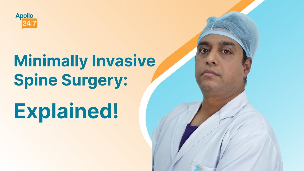 Minimally Invasive Spine Surgery: Success Rates, Recovery | Dr Shameem Ahmed | Apollo 24|7