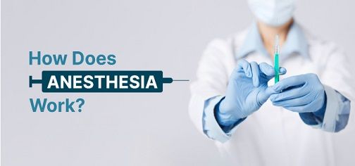 how-does-anesthesia-work