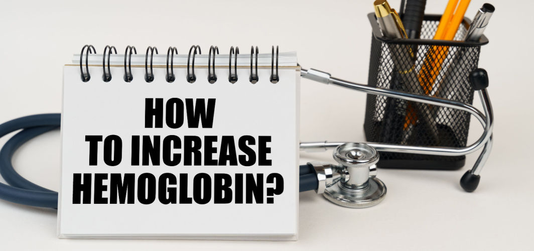 How To Increase Hemoglobin?
