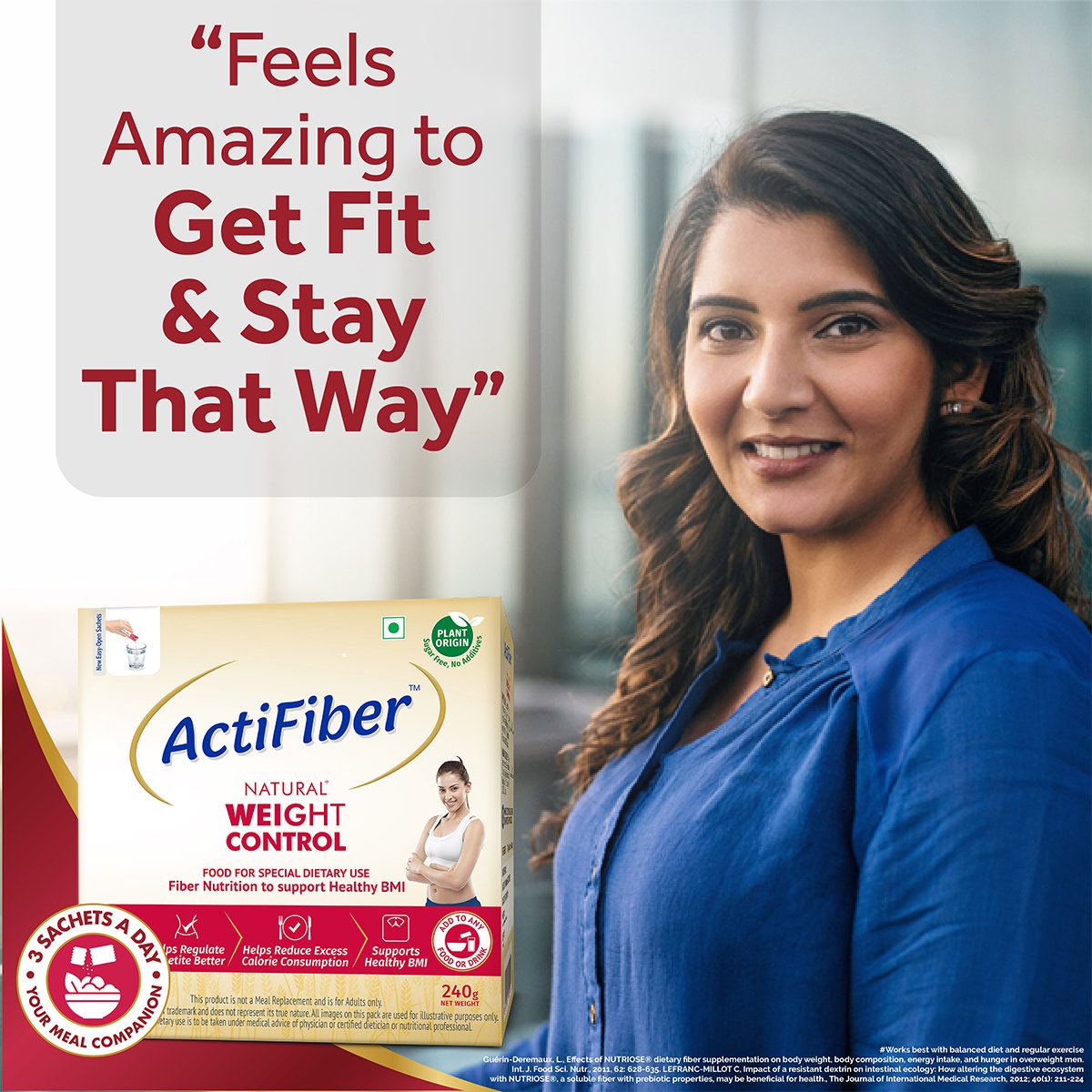 ActiFiber Natural Weight Control | Get Fit | Regulate Appetite Better | Reduce Excess Calories | Clinically Proven | Easy to Use | Plant Origin | Certified Safe | Women & Men (240Gms Pack, 30 Sachets), Pack of 1 ActiFiber Natural Weight Control | Get Fit | Regulate Appetite Better | Reduce Excess Calories | Clinically Proven | Easy to Use | Plant Origin | Certified Safe | Women & Men (240Gms Pack, 30 Sachets), Pack of 1