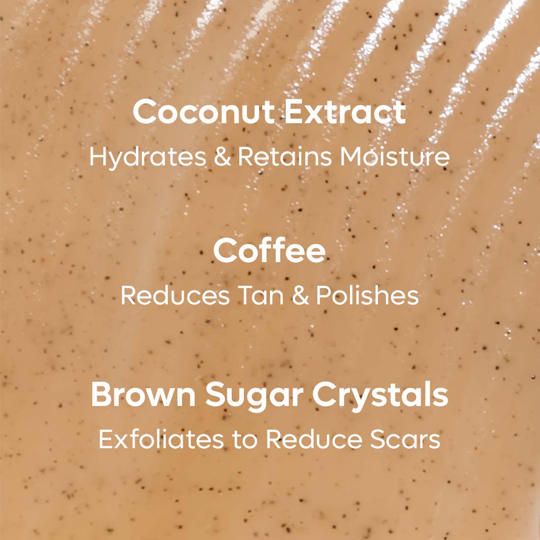 Mcaffeine Coffee Sugar Body Scrub with Coconut 250 gm | Coconut & Coffee | Gently Exfoliates & Smoothes Skin | Reduces Dead Skin, Tan & Scars | Gives Even Toned & Glowing Skin | For All Skin Type, Pack of 1 Mcaffeine Coffee Sugar Body Scrub with Coconut 250 gm | Coconut & Coffee | Gently Exfoliates & Smoothes Skin | Reduces Dead Skin, Tan & Scars | Gives Even Toned & Glowing Skin | For All Skin Type, Pack of 1