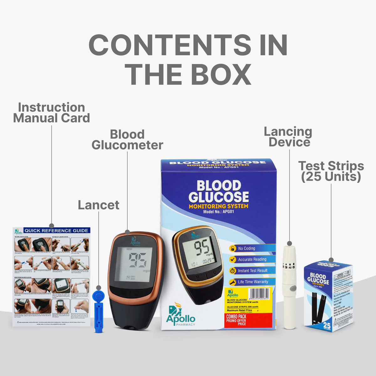 Apollo Pharmacy Blood Glucose Monitoring System APG01 with 25 Test Strips, 1 kit, Pack of 1 Apollo Pharmacy Blood Glucose Monitoring System APG01 with 25 Test Strips, 1 kit, Pack of 1