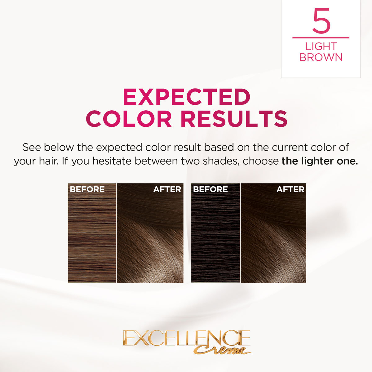 L'Oreal Paris Excellence Light Brown Creme Hair Color, 1 Kit, Pack of 1 L'Oreal Paris Excellence Light Brown Creme Hair Color, 1 Kit, Pack of 1