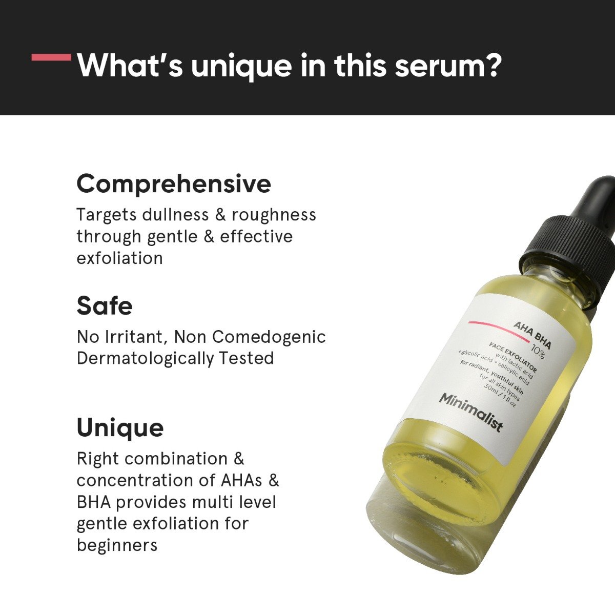 Minimalist 10% AHA BHA Face Exfoliator 30 ml| Hydrates and Soothes Skin, Pack of 1 Minimalist 10% AHA BHA Face Exfoliator 30 ml| Hydrates and Soothes Skin, Pack of 1