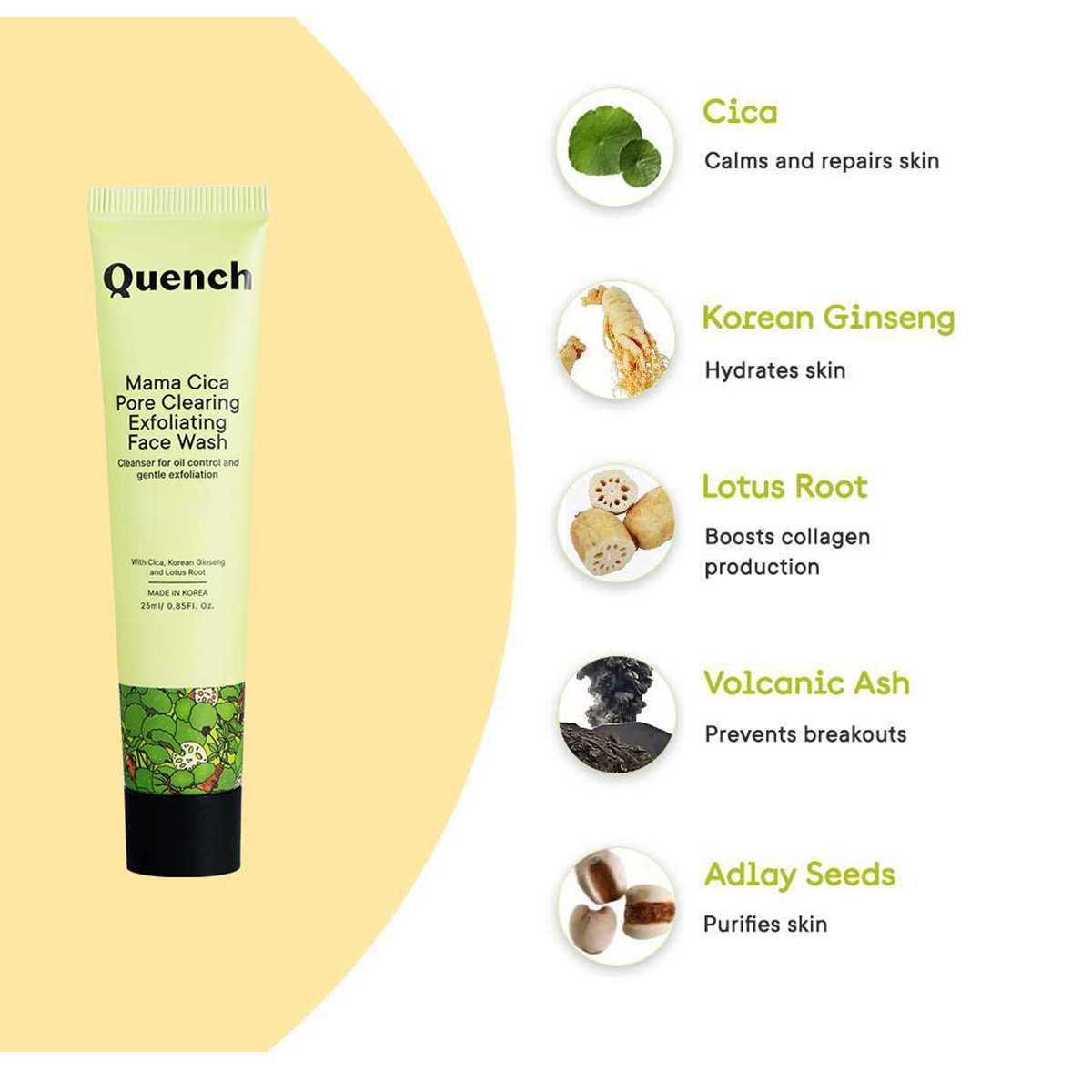 Quench Mama Cica Pore Clearing Exfoliating Face Wash, 25 ml, Pack of 1 Quench Mama Cica Pore Clearing Exfoliating Face Wash, 25 ml, Pack of 1