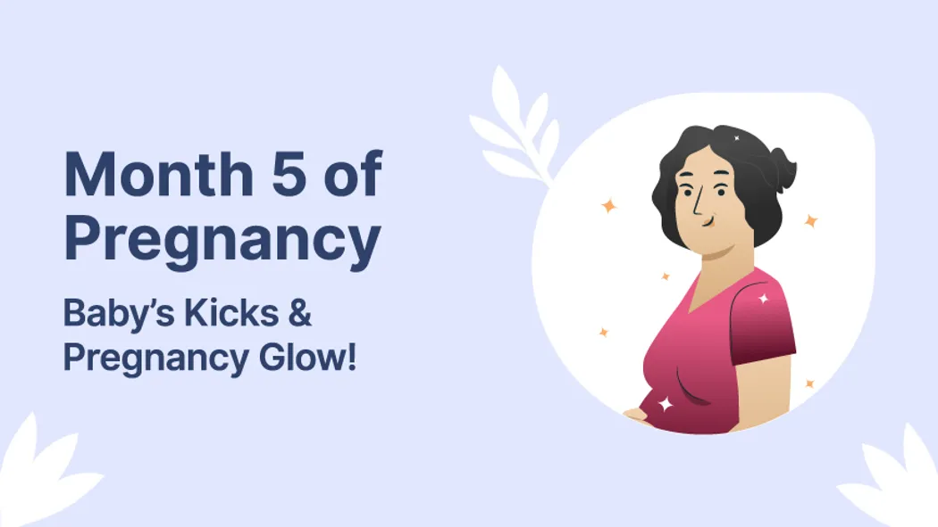 Month 5 of Pregnancy: Baby’s Kicks & Pregnancy Glow!