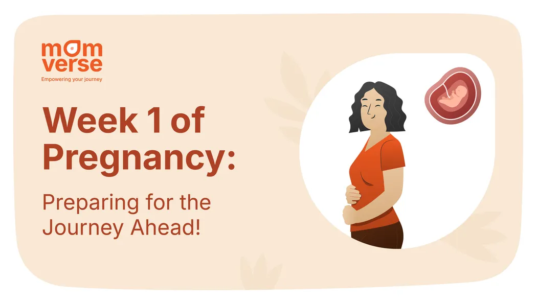 Week 1 of Pregnancy: Preparing for the Journey Ahead!