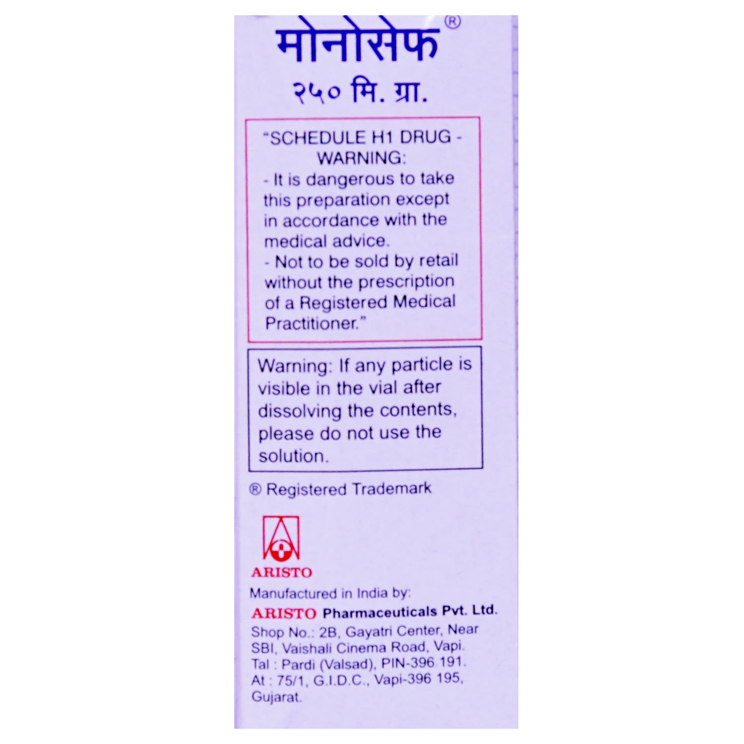 Monocef 250 mg Injection 1's, Pack of 1 INJECTION Monocef 250 mg Injection 1's, Pack of 1 INJECTION