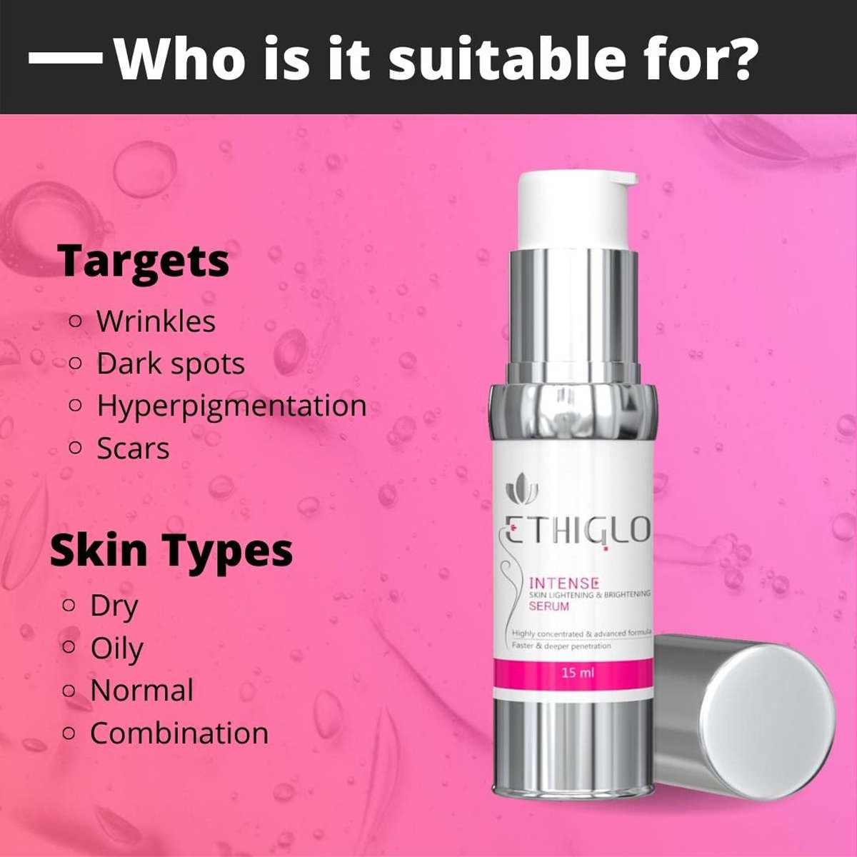Ethiglo Intense Skin Lightening & Brightening Serum 15ml, Pack of 1 Ethiglo Intense Skin Lightening & Brightening Serum 15ml, Pack of 1