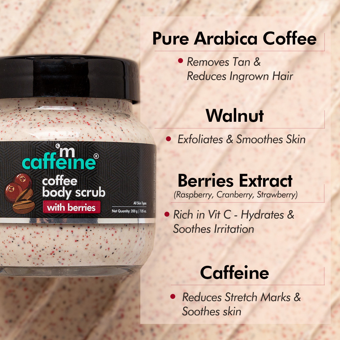 Mcaffeine Coffee Body Scrub with Berries 200 gm | Pure Arabica Coffee With Blend Of Strawberry, Raspberry & Cranberry | Removes Dead Skin | Moisturises Skin | Tan Removal Scrub | For Smooth Skin | For All Skin Type, Pack of 1 Mcaffeine Coffee Body Scrub with Berries 200 gm | Pure Arabica Coffee With Blend Of Strawberry, Raspberry & Cranberry | Removes Dead Skin | Moisturises Skin | Tan Removal Scrub | For Smooth Skin | For All Skin Type, Pack of 1