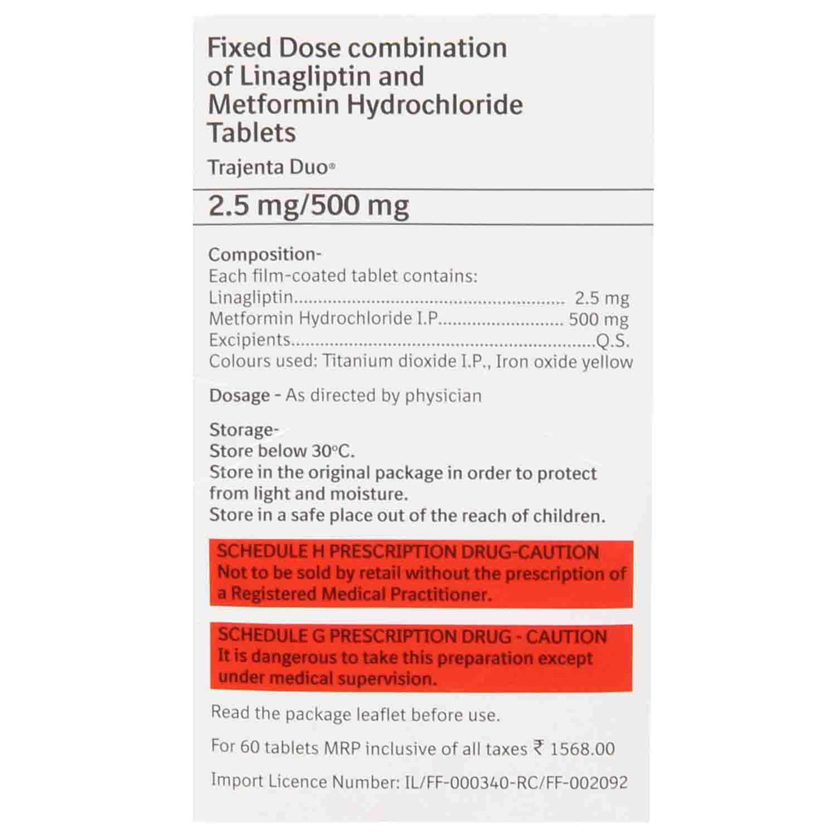 Trajenta Duo 2.5 mg /500 mg Tablet 10's, Pack of 10 TABLETS Trajenta Duo 2.5 mg /500 mg Tablet 10's, Pack of 10 TABLETS