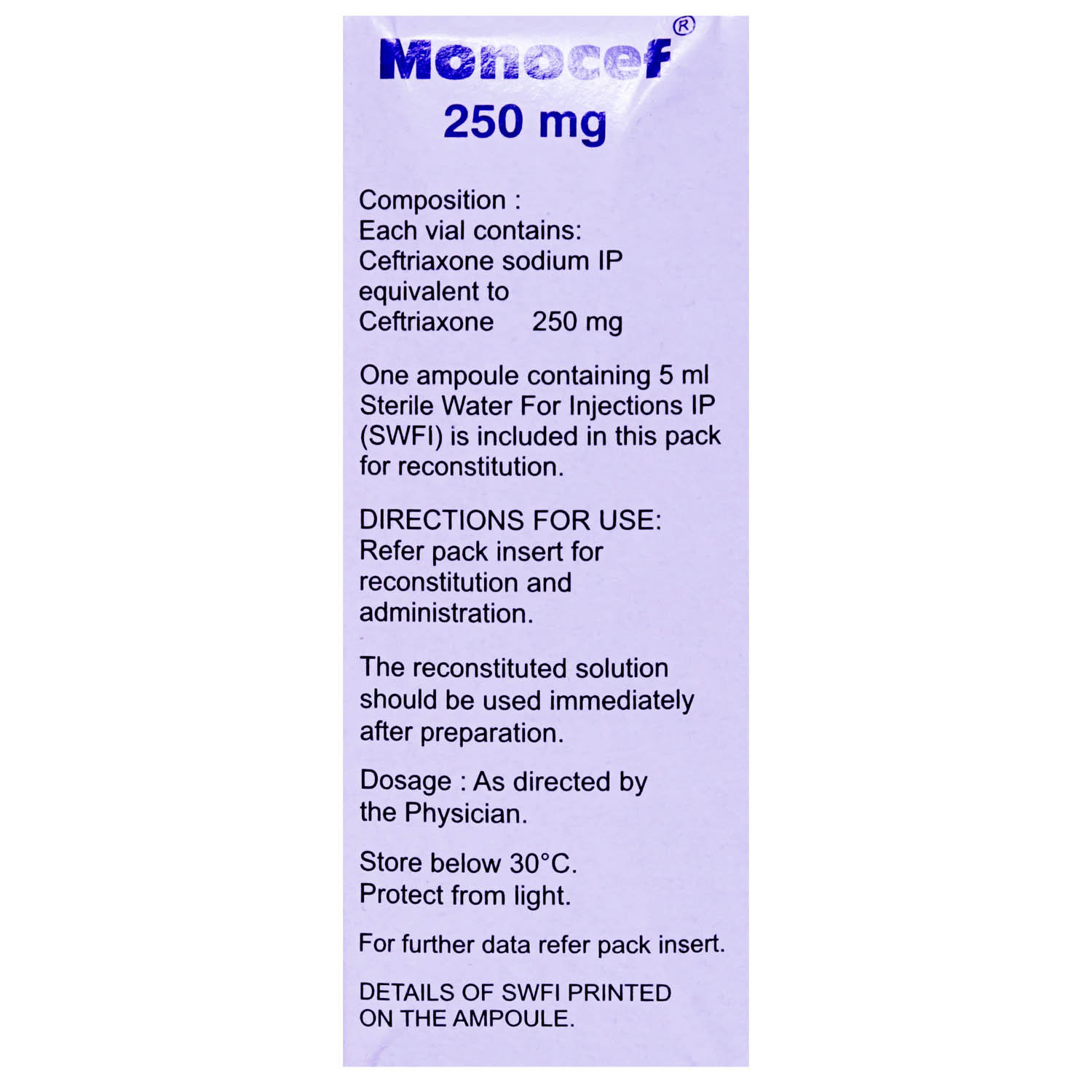 Monocef 250 mg Injection 1's, Pack of 1 INJECTION Monocef 250 mg Injection 1's, Pack of 1 INJECTION