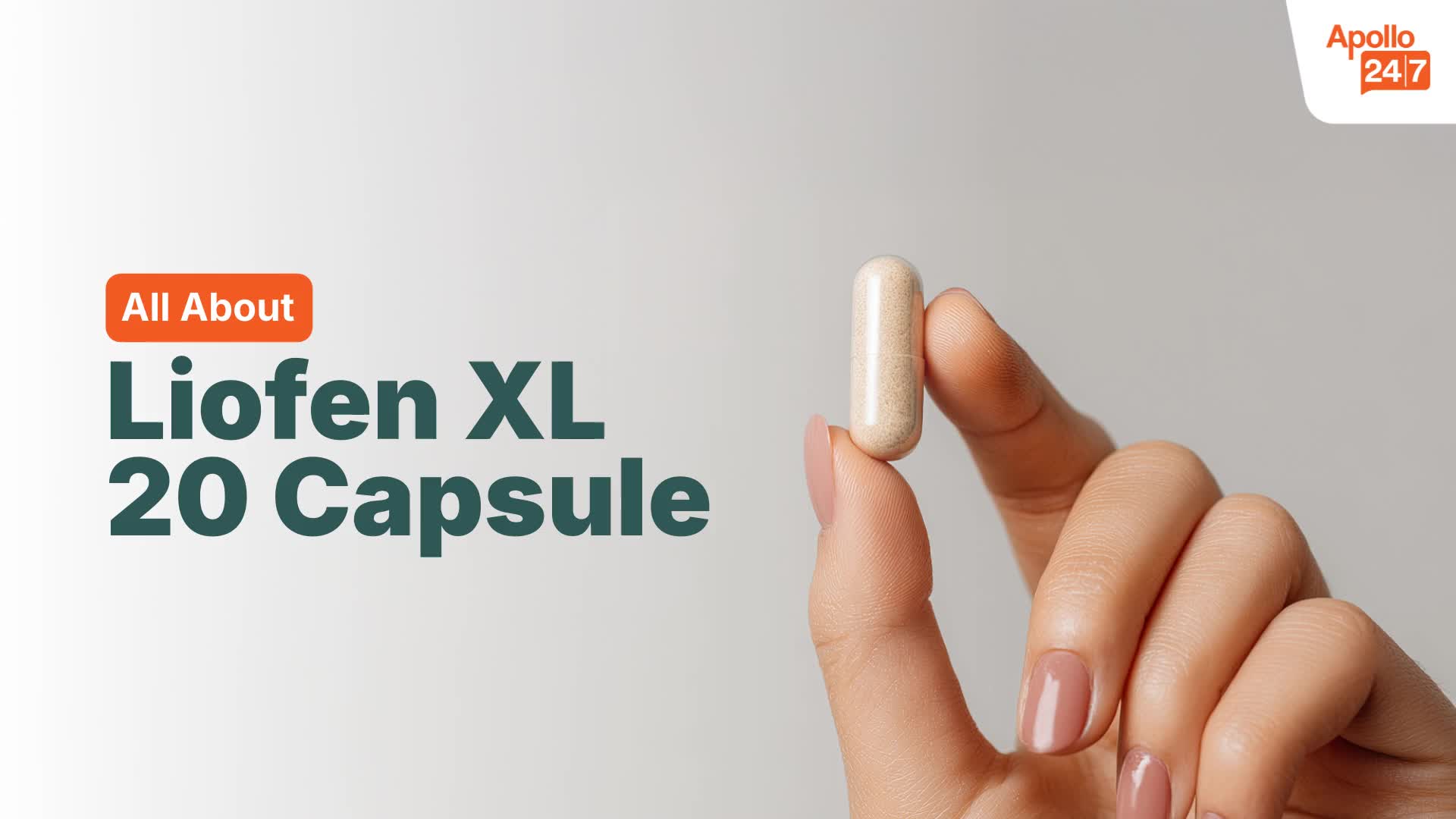 Liofen XL 20 Capsule | Uses, Side Effects, Price | Apollo Pharmacy