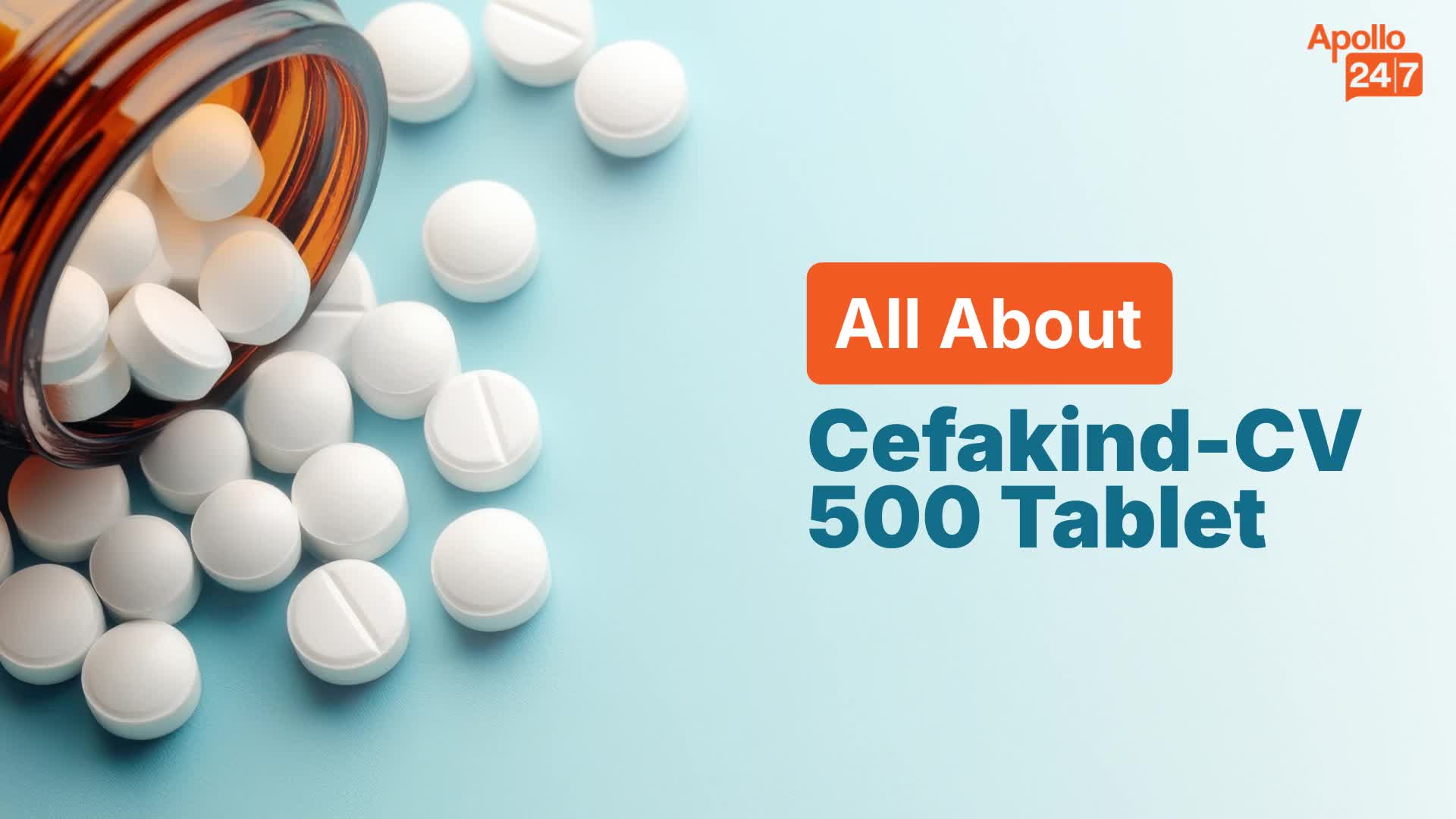 Cefakind-CV 500 Tablet | Uses, Side Effects, Price | Apollo Pharmacy