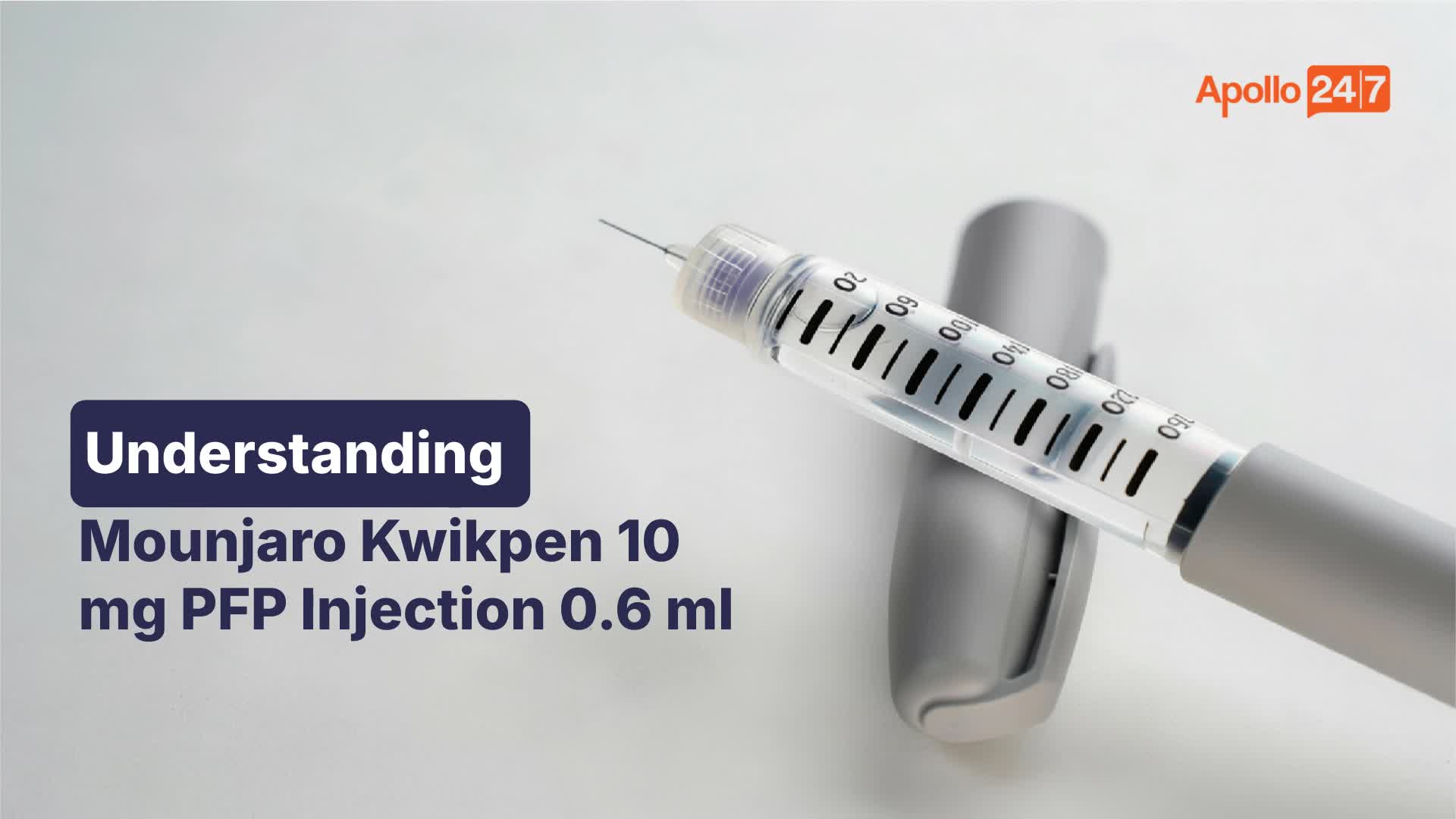 Buy Mounjaro Kwikpen - 10mg | Uses, Side Effects, Price | Apollo Pharmacy
