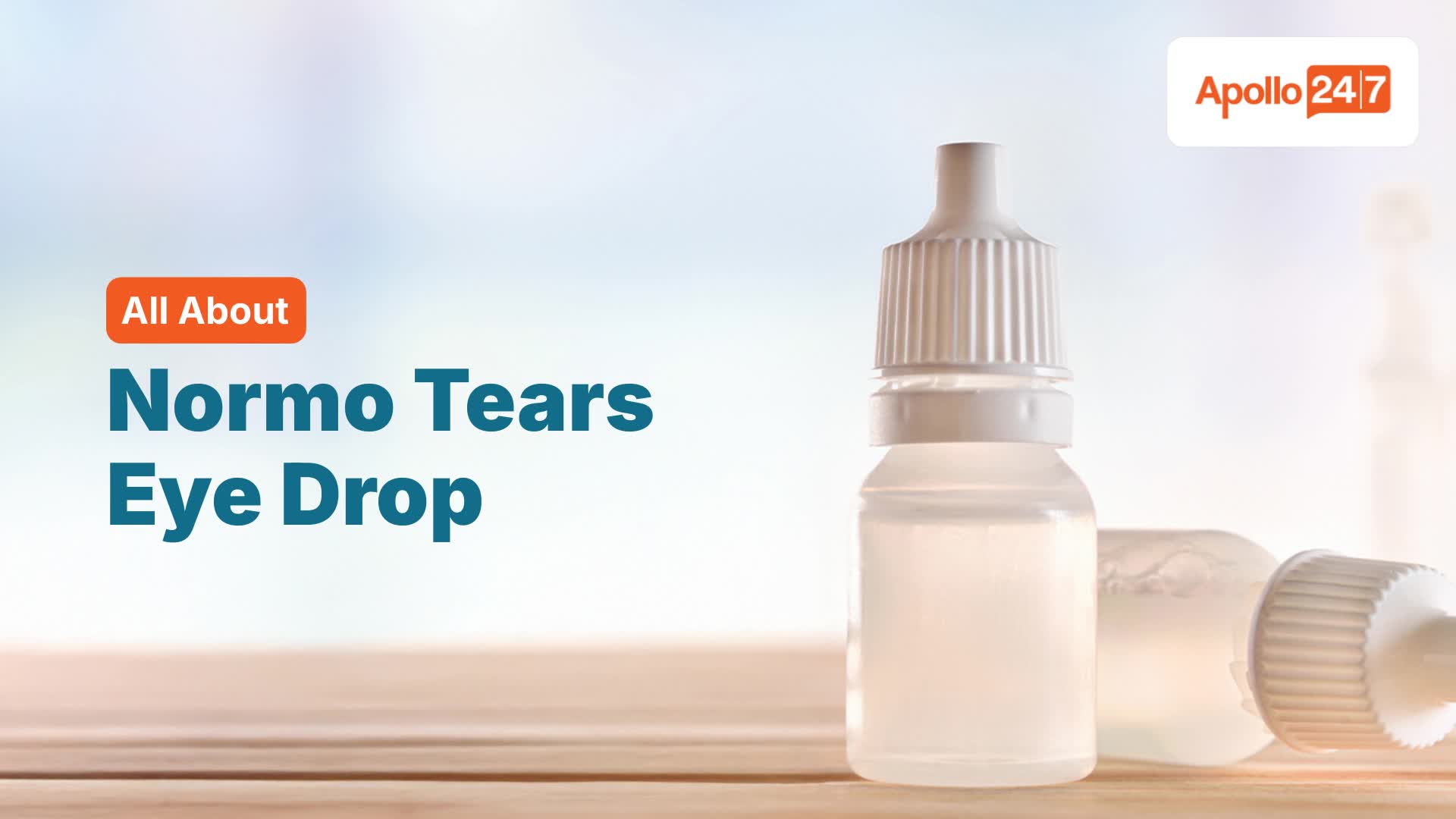 Normo Tears Eye Drop | Uses, Side Effects, Price | Apollo Pharmacy