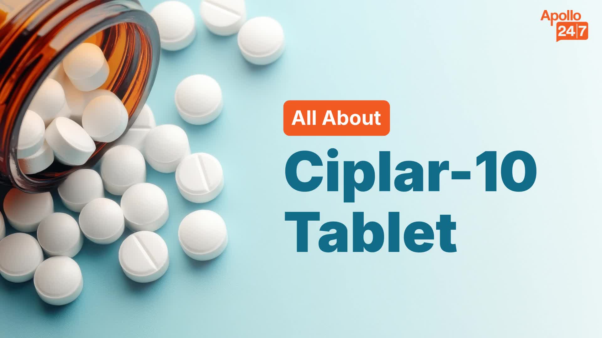 Ciplar-10 Tablet | Uses, Side Effects, Price | Apollo Pharmacy