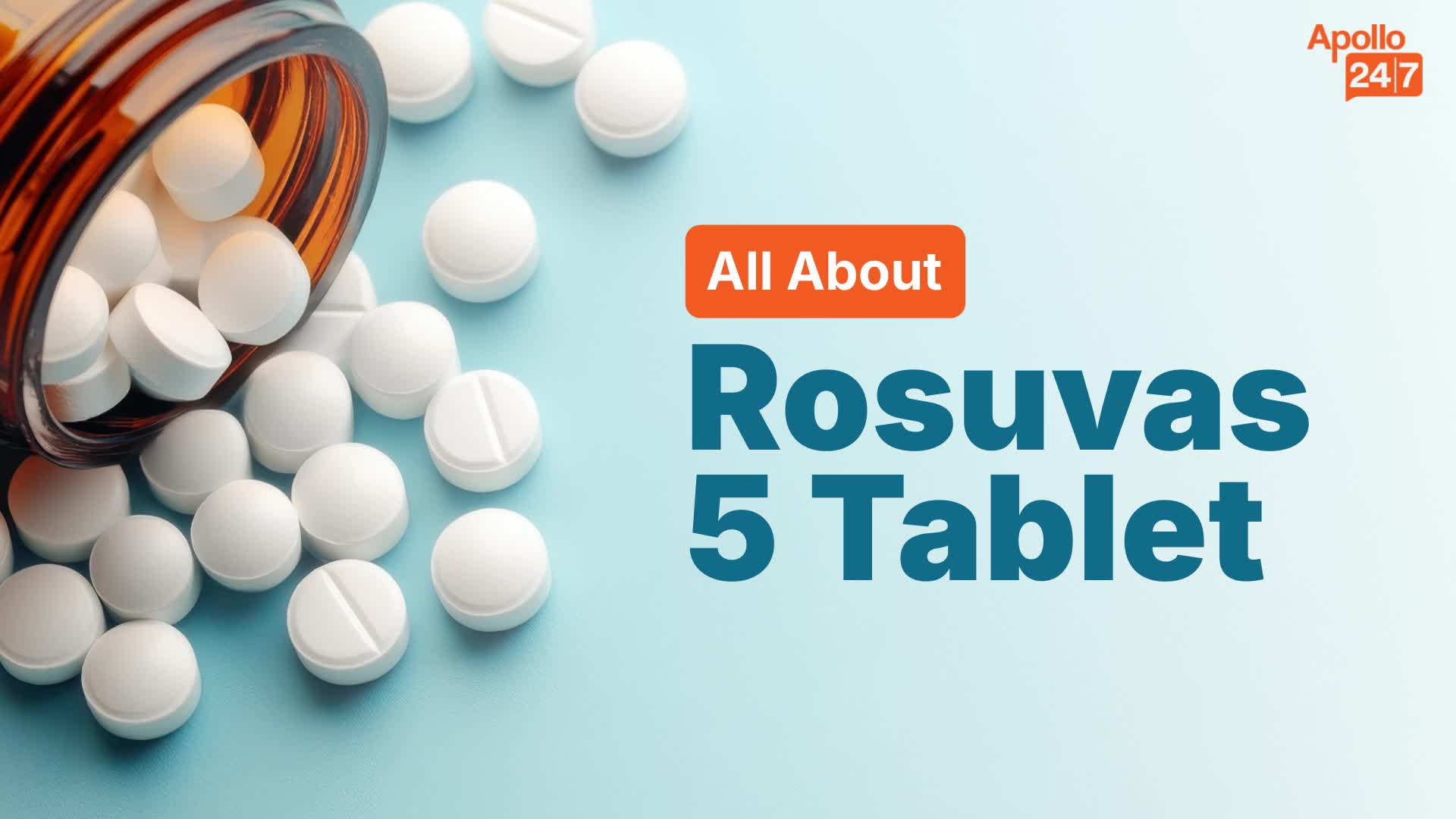 Rosuvas 5 Tablet | Uses, Side Effects, Price | Apollo Pharmacy