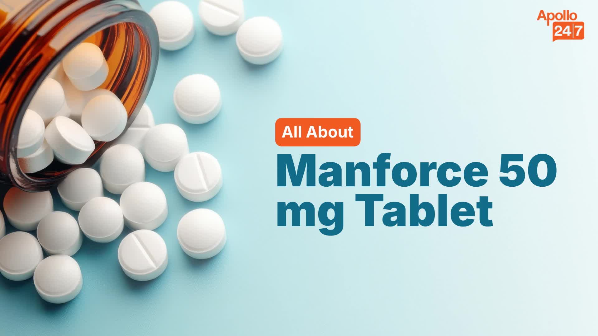 Manforce 50 mg Tablet | Uses, Side Effects, Price | Apollo Pharmacy